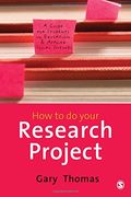 How To Do Your Research Project: A Guide For Students In Education And Applied Social Sciences