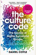 The Culture Code: The Secrets Of Highly Successful Groups