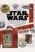 Star Wars: The Galactic Explorer's Guide: An Interactive Guide To Key Planets From The Star Wars Galaxy-Includes Augmented Reality App
