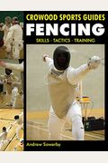 Fencing: Skills. Tactics. Training