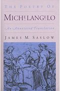 The Poetry Of Michelangelo: An Annotated Translation