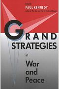 Grand Strategies In War And Peace (Revised)