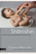 Shonishin: The Art of Non-Invasive Paediatric Acupuncture