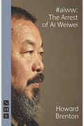 #Aiww: The Arrest of AI Weiwei