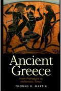 Ancient Greece: From Prehistoric To Hellenistic Times