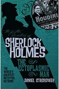 The Further Adventures Of Sherlock Holmes: The Ectoplasmic Man