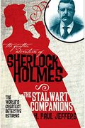 The Further Adventures Of Sherlock Holmes: The Stalwart Companions