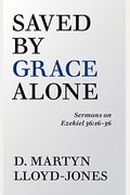 Saved By Grace Alone