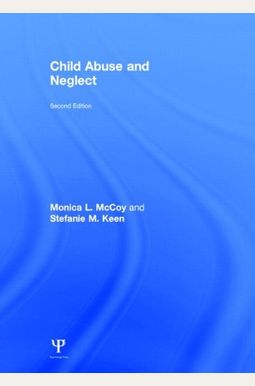 Buy Child Abuse And Neglect: Second Edition Book By: Monica L McCoy