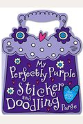 My Perfectly Purple Sticker And Doodling Purse