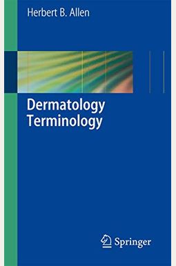 Buy Dermatology Terminology Book By: Herbert B Allen