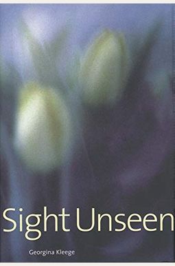 Buy Sight Unseen Book By: Georgina Kleege