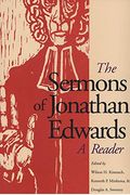 The Sermons Of Jonathan Edwards: A Reader
