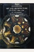 Art And Architecture In Italy, 1600-1750: Volume 3: Late Baroque And Rococo, 1675-1750