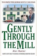 Gently Through The Mill