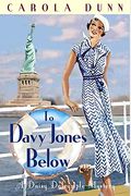 To Davy Jones Below: A Daisy Dalrymple Mystery  (Daisy Dalrymple Mysteries, Book 9)