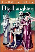 Die Laughing: A Daisy Dalrymple Mystery