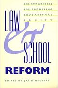 Law And School Reform: Six Strategies For Promoting Educational Equity