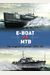 E-Boat Vs Mtb: The English Channel 1941-45