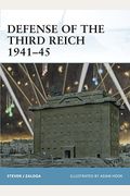Defense Of The Third Reich 1941-45