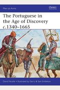 The Portuguese In The Age Of Discovery C.1340-1665