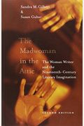 The Madwoman In The Attic: The Woman Writer And The Nineteenth-Century Literary Imagination
