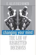 Changing Your Mind: The Law Of Regretted Decisions