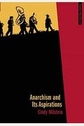 Anarchism And Its Aspirations (Anarchist Interventions)