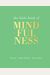 The Little Book Of Mindfulness: Focus. Slow Down. De-Stress.