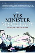 The Yes Minister Miscellany