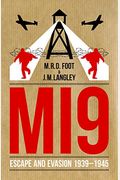 MI9: Escape and Evasion 1939-1945