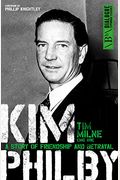 Kim Philby: The Unknown Story Of The Kgb's Master Spy