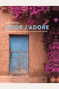 Door J'adore: A Celebration Of The World's Most Beautiful Doors