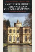 Pevsner Architectural Guides: Gloucestershire 2: The Vale And Forest Of Dean