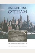Unearthing Gotham: The Archaeology Of New York City