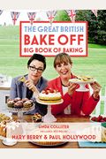 The Great British Bake Off Big Book Of Baking