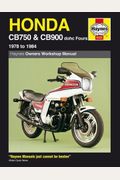Honda Owners Workshop Manual: Cb750 & Cb900 Dohc Fours 1978 To 1984