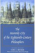 The Heavenly City Of The Eighteenth-Century Philosophers