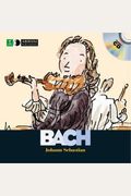Johann Sebastian Bach [With Cd (Audio)]