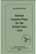 German Invasion Plans For The British Isles, 1940