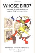 Whose Bird?: Common Bird Names And The People They Commemorate
