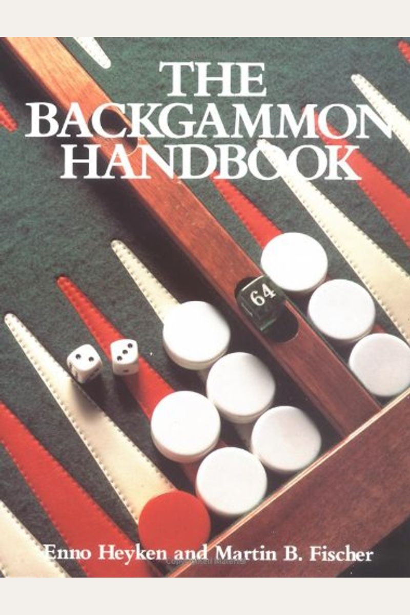 Buy The Backgammon Handbook Book By Enno Heyken