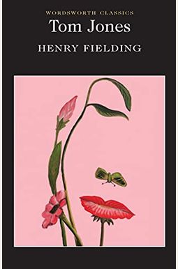 The History Of Tom Jones, A Foundling The History Of Tom Jones, A Foundling