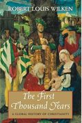 The First Thousand Years: A Global History Of Christianity