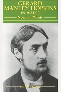 Buy Gerard Manley Hopkins Book By: Norman White