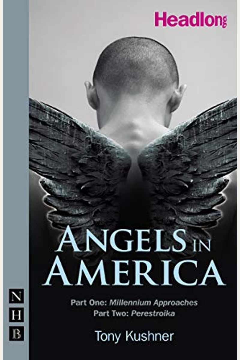 Angels In America: Parts One & Two