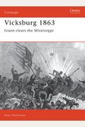 Vicksburg 1863: Grant Clears The Mississippi (Campaign)