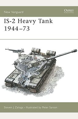 Is-2 Heavy Tank 1944-73 Is-2 Heavy Tank 1944-73