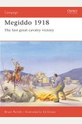 Megiddo 1918: The Last Great Cavalry Victory