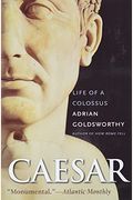 Caesar: Life Of A Colossus